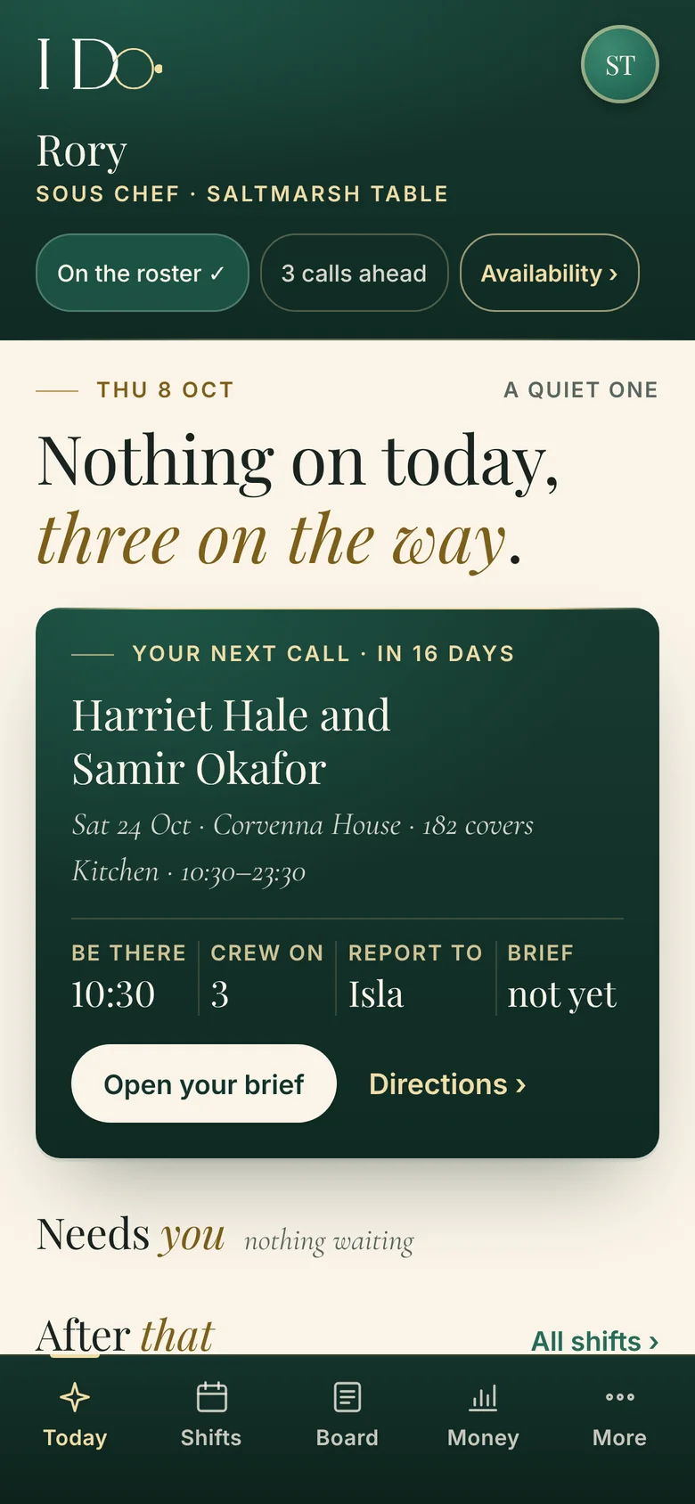The crew hub: Each of the crew sees their next call: when to be there, who they report to.
